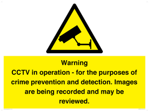 Warning CCTV in operation - for the purposes of crime prevention and detection. Images are being recorded and may be reviewed.